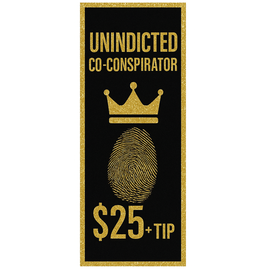 7. Unindicted Co-Conspirator $25 tip
